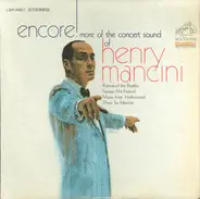 Henry Mancini - Encore! More of the Concert Sound of Henry Mancini