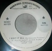 Henry Mayer - I Want It All / Just Say Goodbye