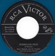 Henry Mocarsky And His Orchestra - Intermission Polka