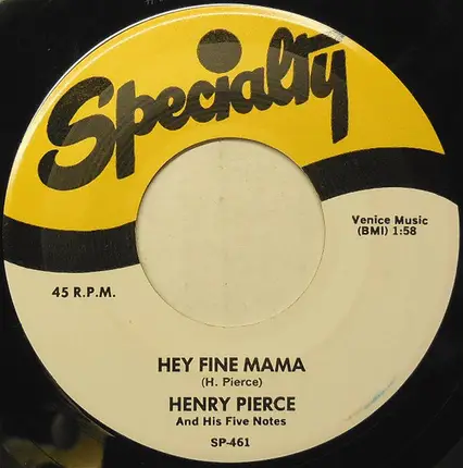 Henry Pierce And His Five Notes - Thrill Me Baby