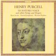 Purcell - Tis Nature"s Voice And Other Songs And Elegies