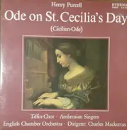 Henry Purcell - Tiffin Boys' Choir • The Ambrosian Singers • English Chamber Orchestra • Dirigent: - Ode On St. Cecilia's Day (Cäcilien-Ode)