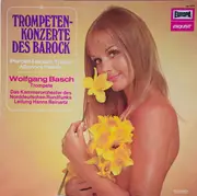 LP - Henry Purcell • Georg Friedrich Händel • Giuseppe Torelli • Johann Friedrich Fasch • Tomaso Albinon - Trompeten-Konzerte Des Barock