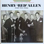 Henry "Red" Allen - Henry 'Red' Allen 1929 to 1936