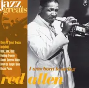 Henry "Red" Allen - I Was Born To Swing