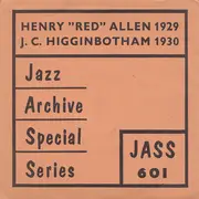 7inch Vinyl Single - Henry 'Red' Allen / J.C. Higginbotham - Henry 'Red' Allen 1929 / J.C. Higginbotham 1930 - EP