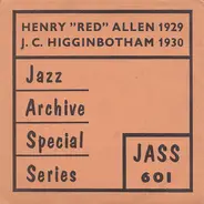 Henry 'Red' Allen / J.C. Higginbotham - Henry 'Red' Allen 1929 / J.C. Higginbotham 1930