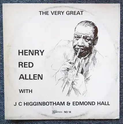 Henry "Red" Allen With J.C. Higginbotham & Edmond Hall - The Very Great