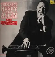 Henry "Red" Allen - The Great Henry Red Allen: Rare Red Allen Trio Performances