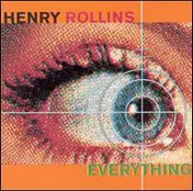 Henry Rollins - Everything