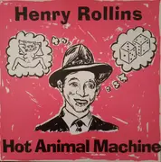 LP - Henry Rollins - Hot Animal Machine