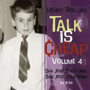 Henry Rollins - TALK IS CHEAP 4