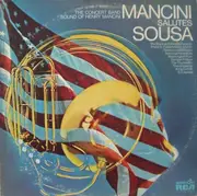 LP - Henry Mancini - Mancini Salutes Sousa - The Concert Band Sound Of Henry Mancini