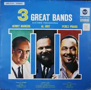 Henry Mancini , Al Hirt , Perez Prado - 3 Great Bands