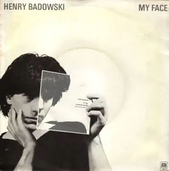 Henry Badowski - My Face