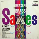 LP - Henry Jerome And His Orchestra - Brazen Brass Features ... Saxes