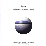 Górecki / Tavener / Pärt - Ikos