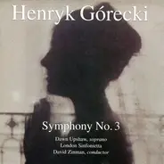 Henryk Górecki - Dawn Upshaw , London Sinfonietta , David Zinman - Symphony No. 3