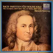 Bach / Henryk Szeryng - The Unaccompanied Sonatas & Partitas Nr. 1 (BWV 1002), Nr. 2 (BWV 1004)
