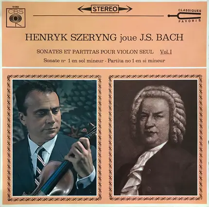 Henryk Szeryng , Johann Sebastian Bach - Sonates Et Partitas Pour Violon Seul Vol.1
