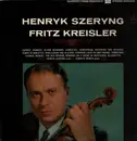LP - Henryk Szeryng - Plays The Music Of Fritz Kreisler - 1st US stereo press