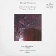 LP - Henryk Wieniawski , Andrei Korsakov , Иоланта Мирошникова - Erinnerung An Moskau (Virtuose Violinmusik)