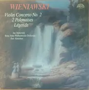 Henryk Wieniawski - Violin Concerto No. 2 / 2 Polonaises / Légende