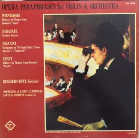 Sarasate - Opera Paraphrases For Violin & Orchestra