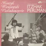 Henryk Wieniawski - Violinkonzerte (Dirigent: Seiji Ozawa,  Itzhak Perlman)