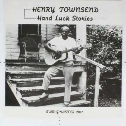 Henry Townsend - Hard Luck Stories