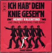 Henry Valentino und Paul Bistes Rag-Time-Band - Ich Hab Dein Knie Geseh'n / Charly Brown