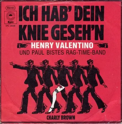 Henry Valentino und Paul Bistes Rag-Time-Band - Ich Hab Dein Knie Geseh'n / Charly Brown