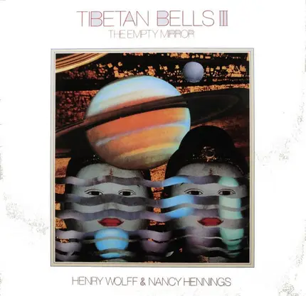 Henry Wolff & Nancy Hennings - Tibetan Bells III: The Empty Mirror
