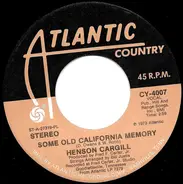 Henson Cargill - Some Old California Memory