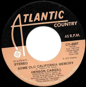 Henson Cargill - Some Old California Memory