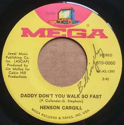 Henson Cargill - I Can't Face The Bed Alone / Daddy Don't You Walk So Fast