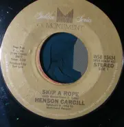 Henson Cargill - Skip A Rope / None Of My Business
