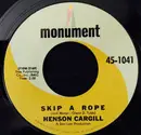 7'' - Henson Cargill - Skip A Rope / A Very Well Traveled Man