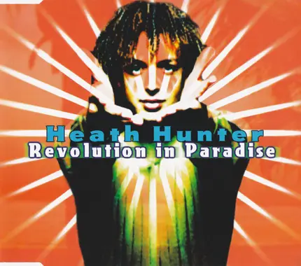 Heath Hunter - Revolution In Paradise