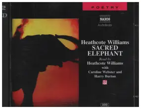 Heathcote Williams - Sacred Elephant