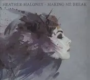 Heather Maloney - Making Me Break