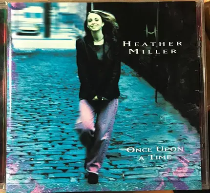 Heather Miller - Once Upon A Time