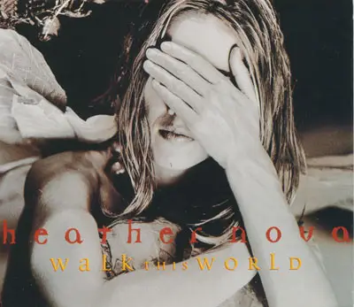 Heather Nova - Walk This World