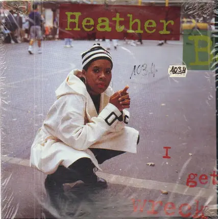 heather b - i get wreck