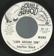 Heather Black - Look Around Son