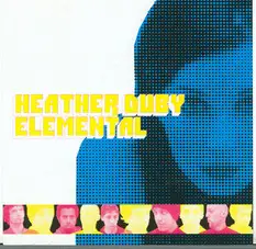 Heather Duby And Elemental - Heather Duby And Elemental