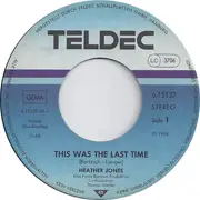 7inch Vinyl Single - Heather Jones - This Was The Last Time