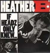 Heather B. - if headz only knew