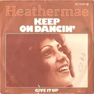 Heathermae - Keep On Dancin'