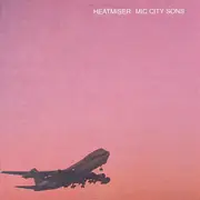 LP - Heatmiser - Mic City Sons